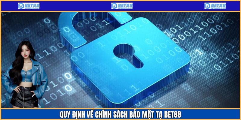 Các quy định người chơi cần biết về chính sách bảo mật của nền tảng